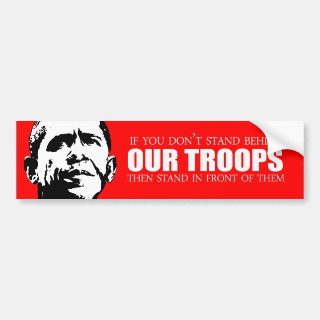 Anti-Obama - wenn Sie nicht hinter unseren Truppen Autoaufkleber (Vorne)