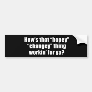 Anti-Obama - wie dieses hopey changey Sache workin Autoaufkleber
