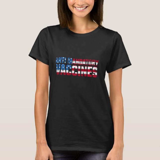 Anti-obligatorisches Impfmittel gegen Impfung T-Shirt (Vorderseite)