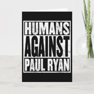 Anti Paul Ryan Shirt Lustiges Widerstands-T-Shirt Karte