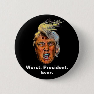 Anti Präsident Trump - Schlimmster Präsident Aller Button