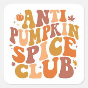 Anti Pumpkin Gewürz Club Retro Fall Quadratischer Aufkleber