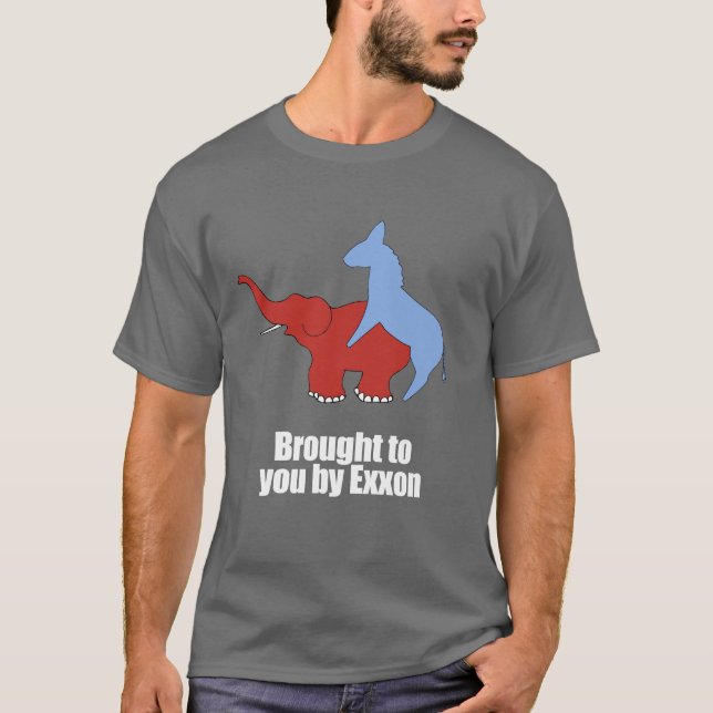 Anti-Republikanisch - geholt Ihnen durch Exxon T-Shirt (Vorderseite)
