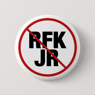 Anti RFK Jr. Robert F. Kennedy Political Button