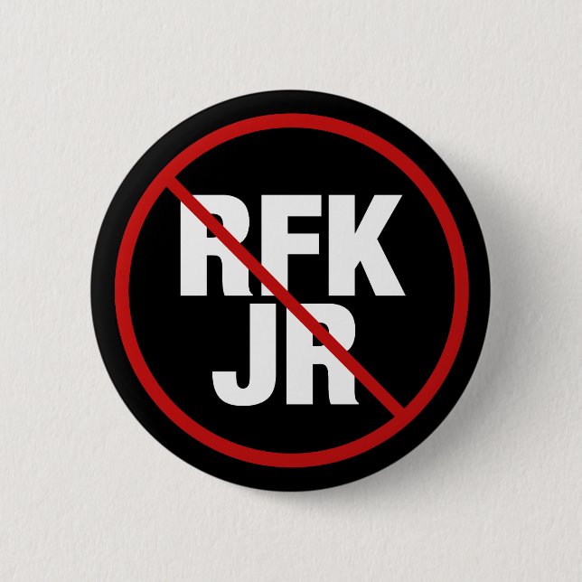 Anti RFK Jr. Vote Against Robert F. Kennedy Button (Vorderseite)