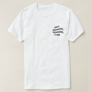 Anti Running Running Club - Weiß T-Shirt