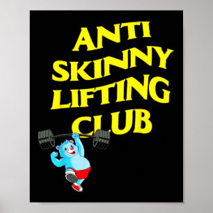 Anti-Skinny-Lifting-Club Gewichtheben Bodybuilding Poster
