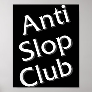 Anti Slop Club Künstliche Intelligenz Ai Llm Desi Poster