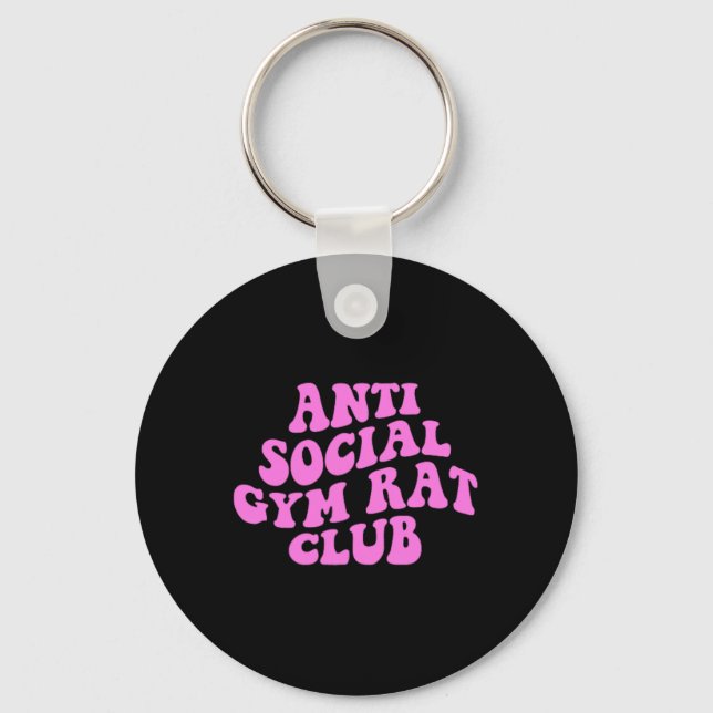 Anti Social Gym Rat Club Funny Gym Fitness Bodybui Schlüsselanhänger (Vorderseite)