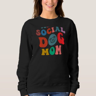 Anti Social Hund Mama auf der Rückseite Sweatshirt