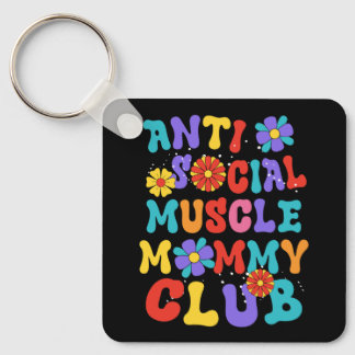 Anti Social Muscle Mommy Club Bewachung des Hügels Schlüsselanhänger