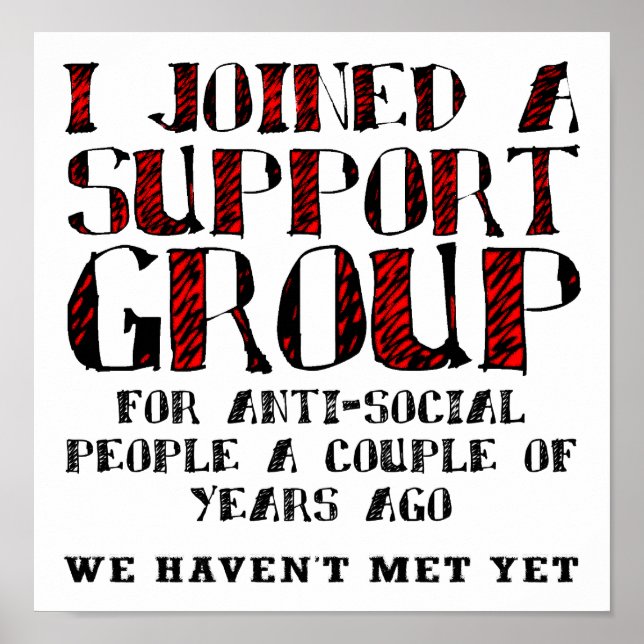 Anti-Social Support Group Funny Poster (Vorne)
