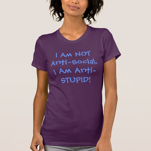 Anti-Social Vs - Anti-Stupid T-Shirt (Vorderseite)