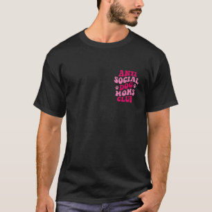 Anti Soziale Hunde-Mütter Club Lustige Hunde-Mama T-Shirt