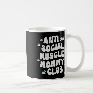 Anti-Sozialer Muskel-Mummy-Club-Gym lustiges T-Shi Kaffeetasse