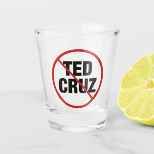 Anti Ted Cruz Schnapsglas