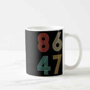 Anti Trump 8647 86 47 Anklage 47 Retro Kaffeetasse