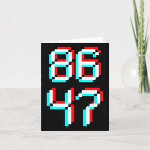 Anti Trump 8647 86 47 Impeach 47 Anti-Trump Präsid Karte
