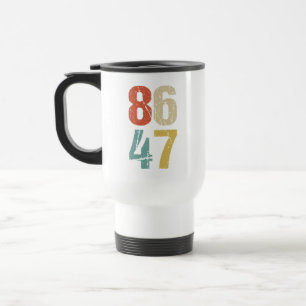 Anti-Trump - 86 47 I Reisebecher