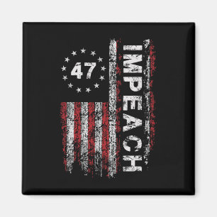 Anti Trump Absetzen 47 Trump 47. Präsident US-Flag Magnet
