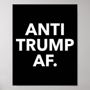 Anti Trump Af Poster