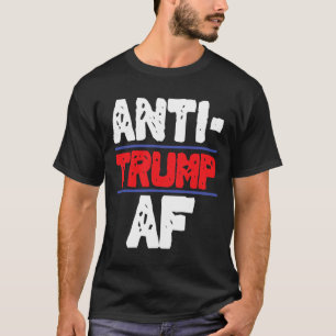 Anti Trump Af Resist Präsident Funny Gift T-Shirt