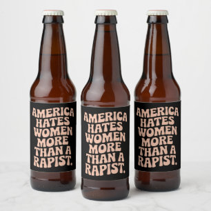 Anti Trump Anti MAGA Protest Feminist Aktivist Bierflaschenetikett