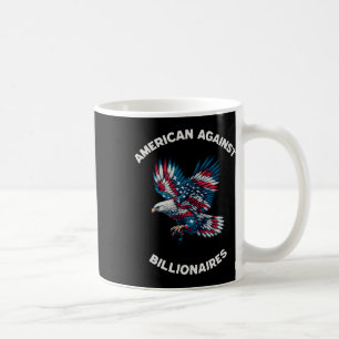 Anti-Trump Anti-Milliardär Amerikaner Kaffeetasse