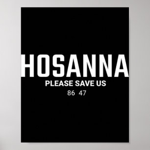 Anti Trump Christ 86 47 Hosanna Bitte rette uns Poster