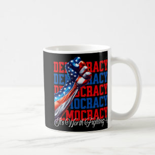 Anti-Trump-Demokratie ist es wert, kämpfen 4 Kaffeetasse