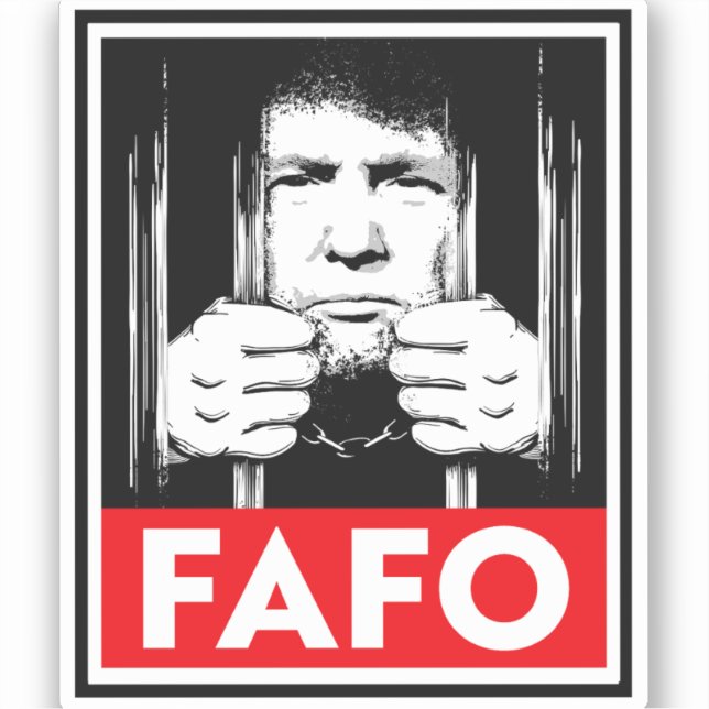 Anti-Trump FAFO Aufkleber (Vorderseite)