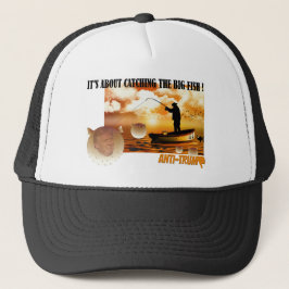 Anti Trump / Fang der großen Fische !, Trucker Hat Truckerkappe