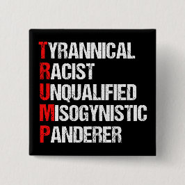 Anti Trump Funny Akronym Button