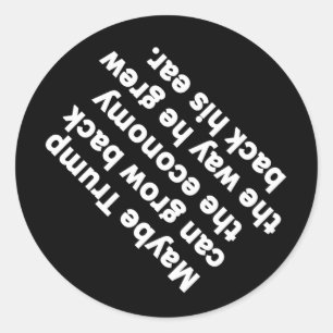 Anti-Trump Funny Sarcastic Political Humor Satire Runder Aufkleber