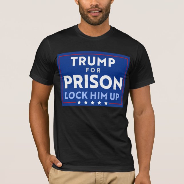 Anti-Trump für Gefängnis | Schließ ihn nach oben T-Shirt (Vorderseite)