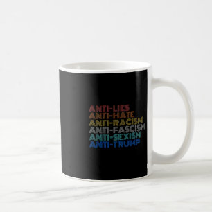 Anti Trump Hass Lügen Rassismus Faschismus Ismus W Kaffeetasse