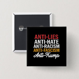 Anti Trump hasst Lügen und Faschismus hält sich ge Button