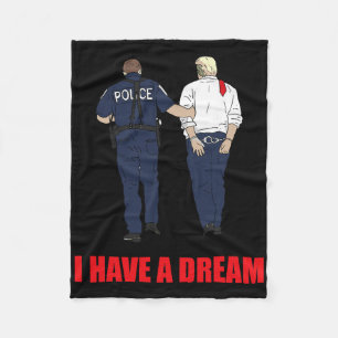 Anti Trump Ich habe einen Traum Polizei verhaftet Fleecedecke
