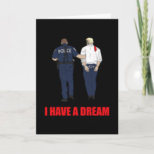 Anti Trump Ich habe einen Traum Polizei verhaftet  Karte