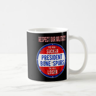 Anti-Trump-Idiot, wir respektieren unsere Streitkr Kaffeetasse