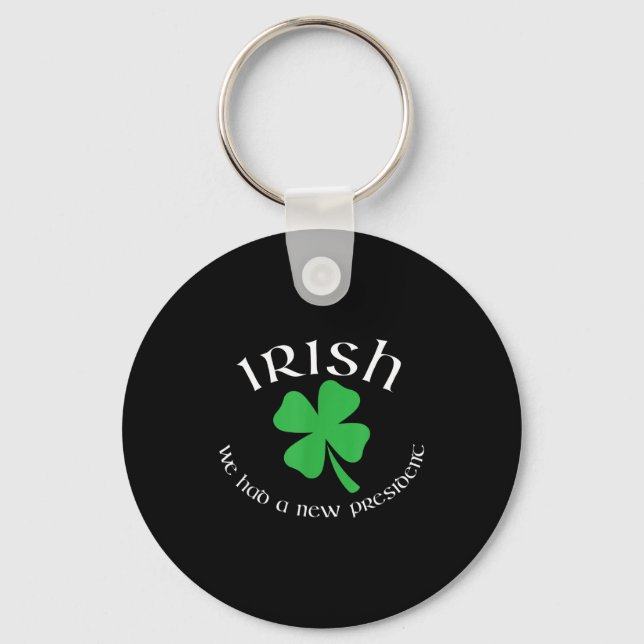 Anti Trump Irish New President Funny St. Patrick's Schlüsselanhänger (Vorderseite)