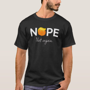 Anti-Trump - Keine, keine Halloween-Ausgabe I T-Shirt