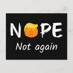 Anti-Trump - Keine, keine Halloween-Ausgabe II Postkarte