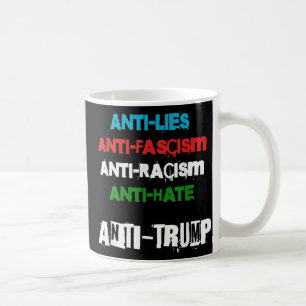 Anti Trump lügt den Faschismus Rassismus an und ha Kaffeetasse
