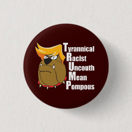 Anti Trump lustiger politischer Cartoon Button