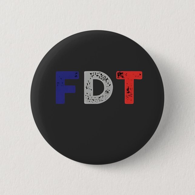 Anti Trump Maga FDT Widerstandskraft gegen Demokra Button (Vorderseite)