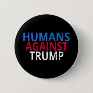Anti-Trump - Menschen gegen Trump Button