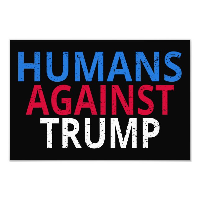 Anti-Trump - Menschen gegen Trump Fotodruck (Vorne)