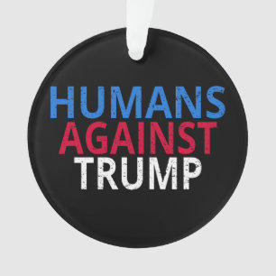 Anti-Trump - Menschen gegen Trump Ornament