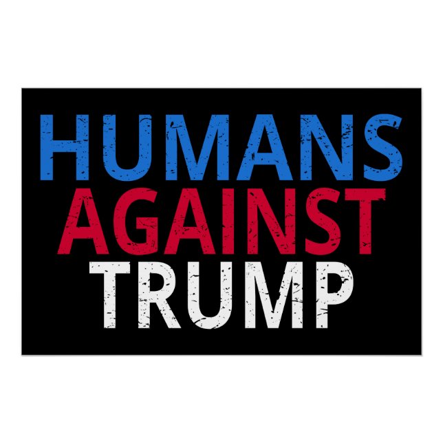 Anti-Trump - Menschen gegen Trump Poster (Vorderseite)